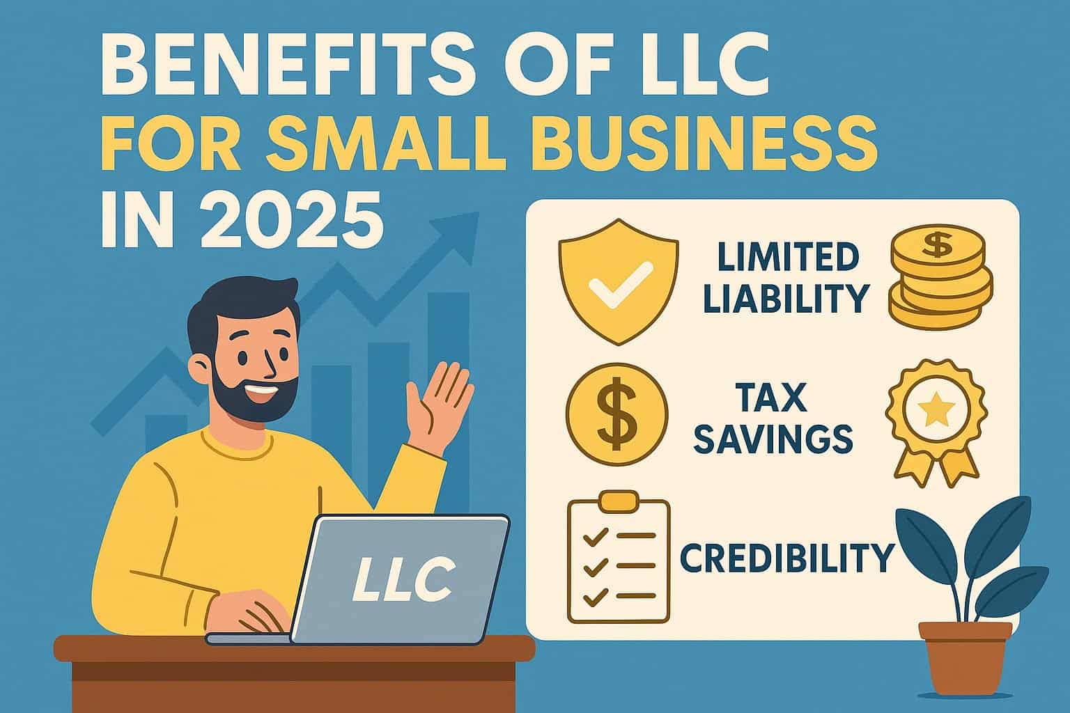 Benefits of forming an LLC For Small Business in 2025​